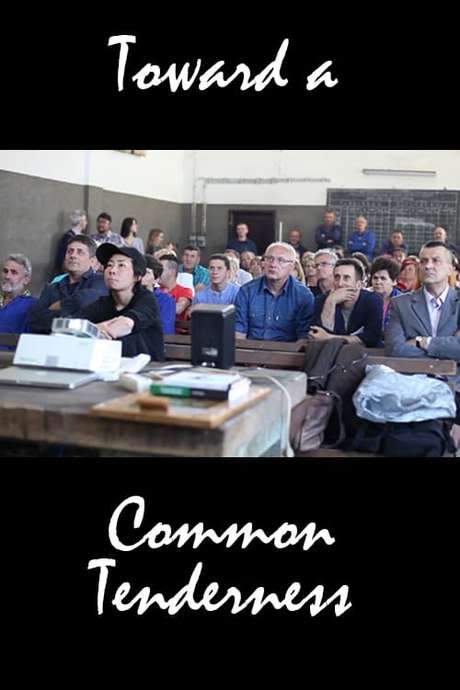 Toward a Common Tenderness
